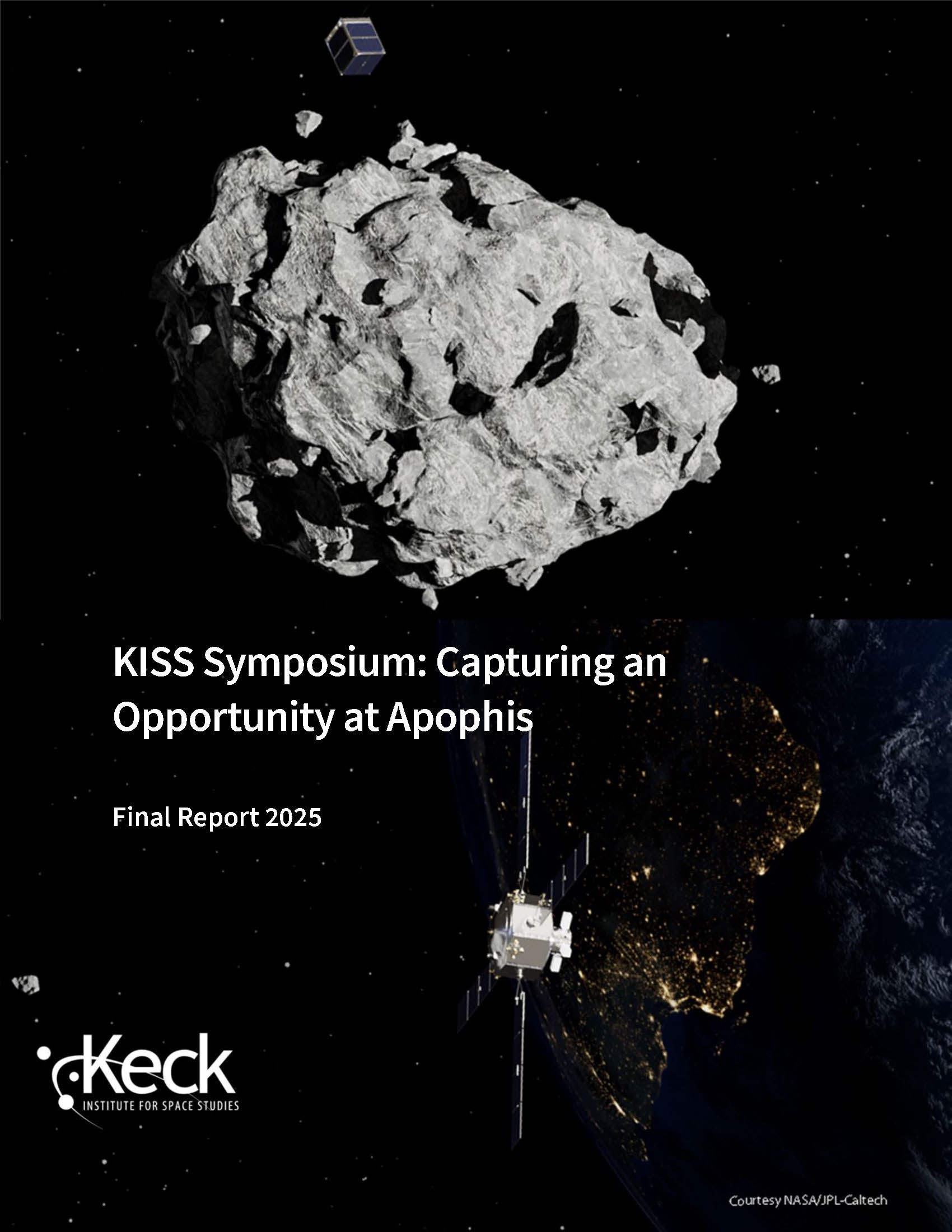 KISS Symposium: Capturing an Opportunity at Apophis Final Report